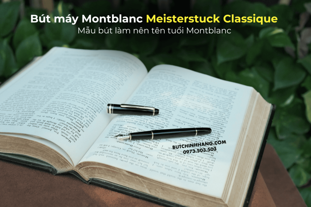 Phiên bản bút máy 144 của dòng Meisterstuck huyền thoại hiện đang có mặt tại Bút chính Hãng - phien ban but may 144 cua dong meisterstuck huyen thoai hien dang co mat tai but chinh hang
